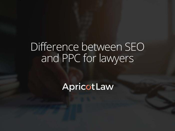 SEO vs PPC: Top Differences for Lawyers | ApricotLaw