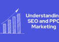 SEO vs PPC Marketing: How Can SaaS Companies leverage Both?